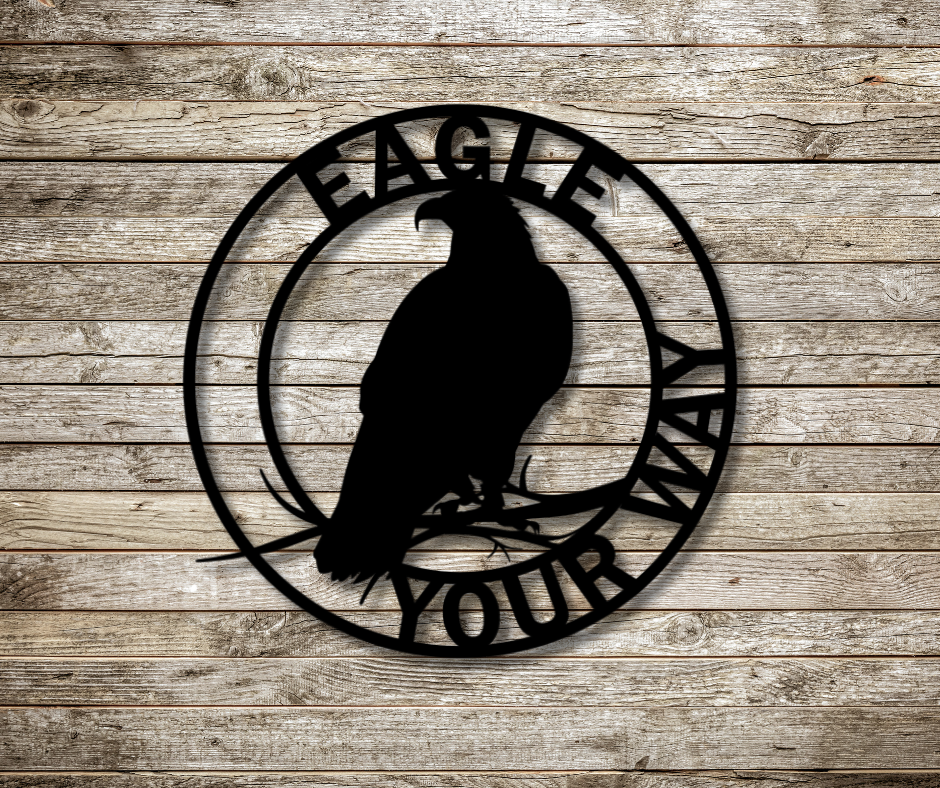 Eagle your Way Sign