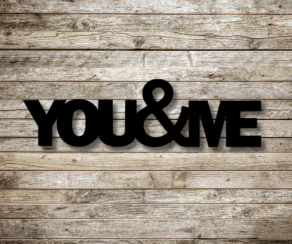 You & Me Sign