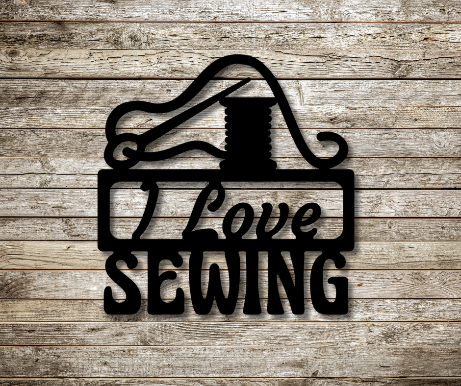 I Love Sewing Sign