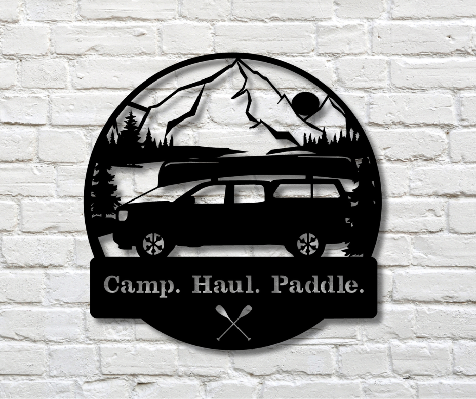Camp. Haul. Paddle. Sign