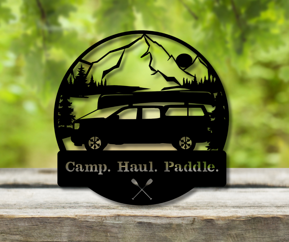 Camp. Haul. Paddle. Sign