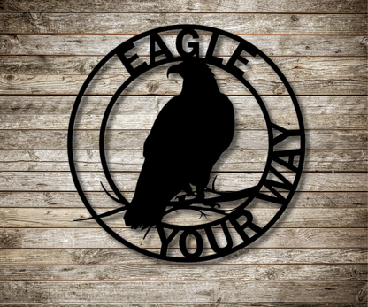 Eagle your Way Sign