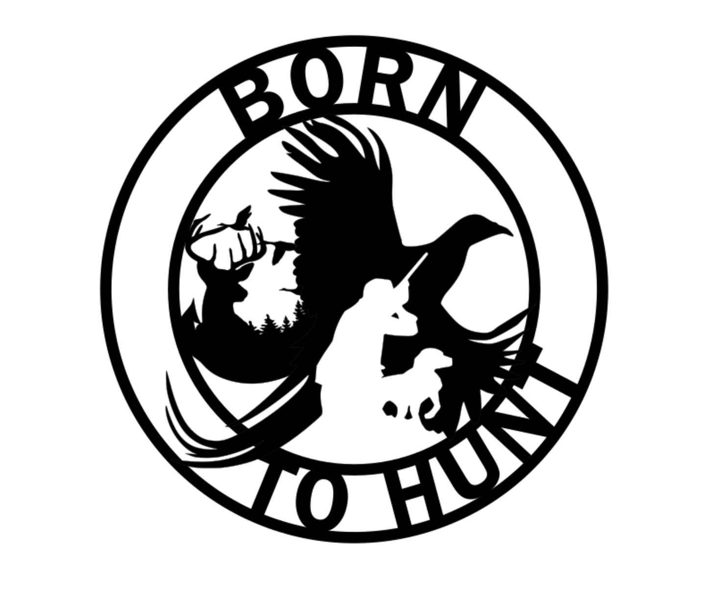 Born to Hunt Sign