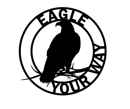 Eagle your Way Sign