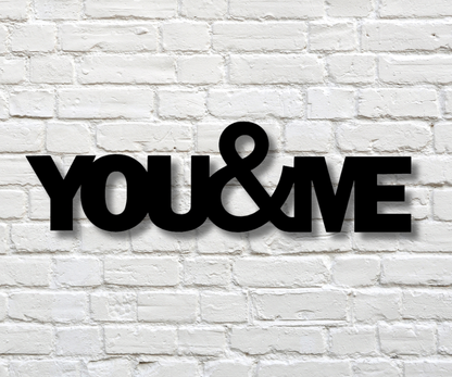 You & Me Sign