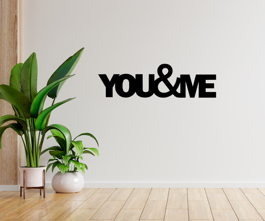 You & Me Sign