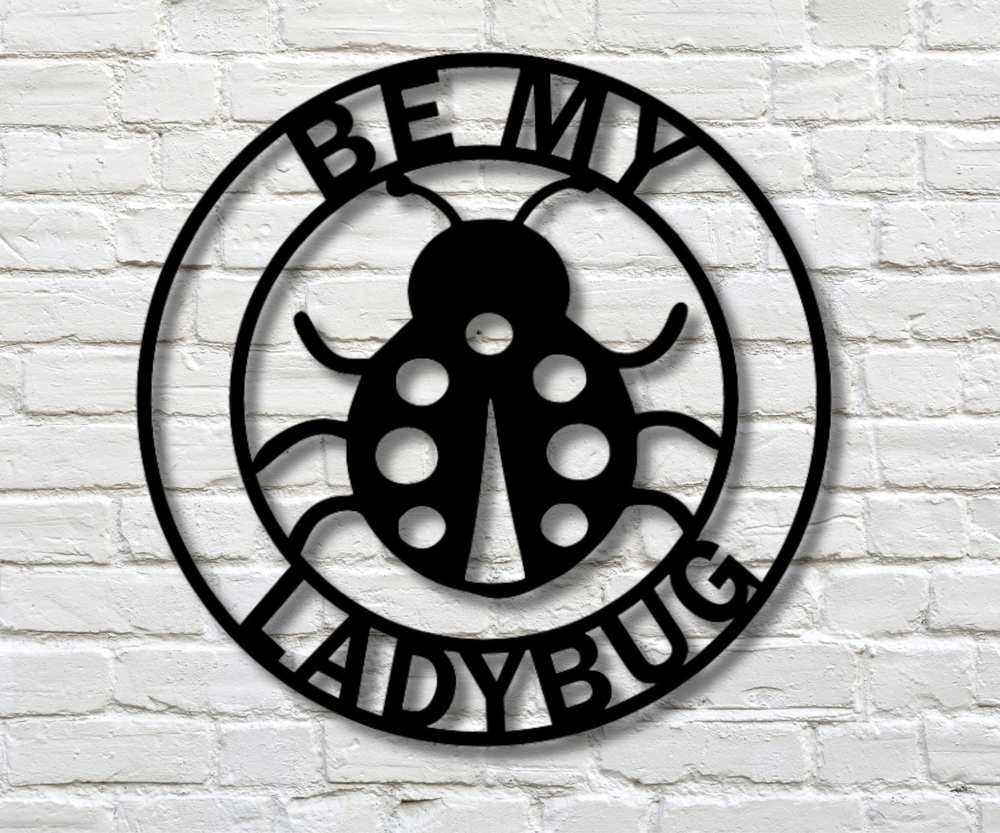 Be my Ladybug Sign