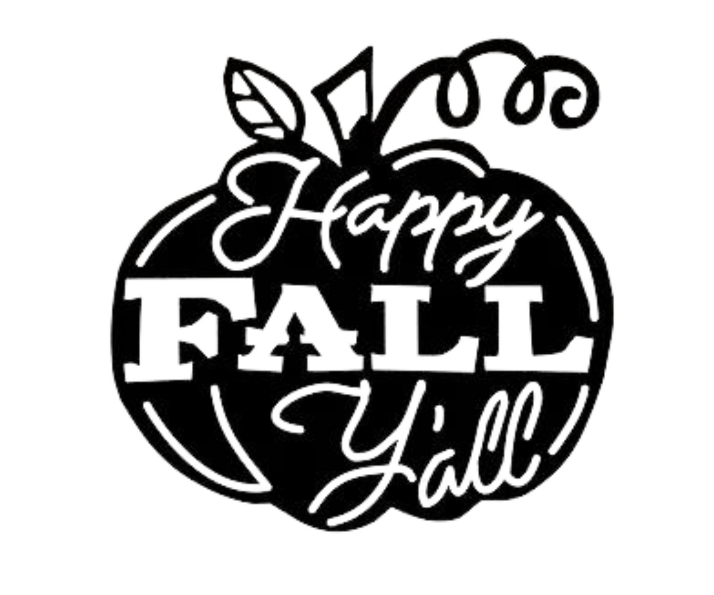 Happy Fall Y'All Sign