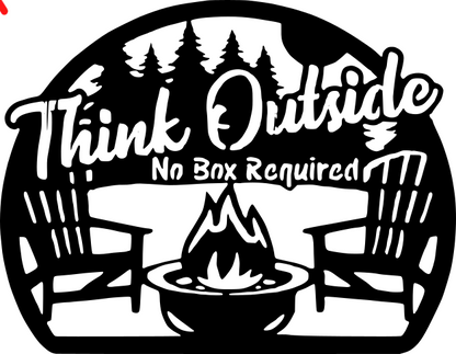 Think Outside No Box Required Sign