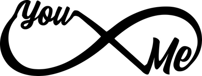 Infinity You and Me Sign