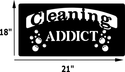 Cleaning Addict Sign